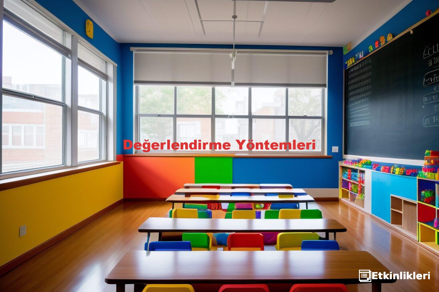 Değerlendirme Yöntemleri