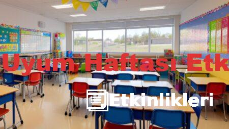 1. Sınıf Uyum Haftası Etkinlikleri