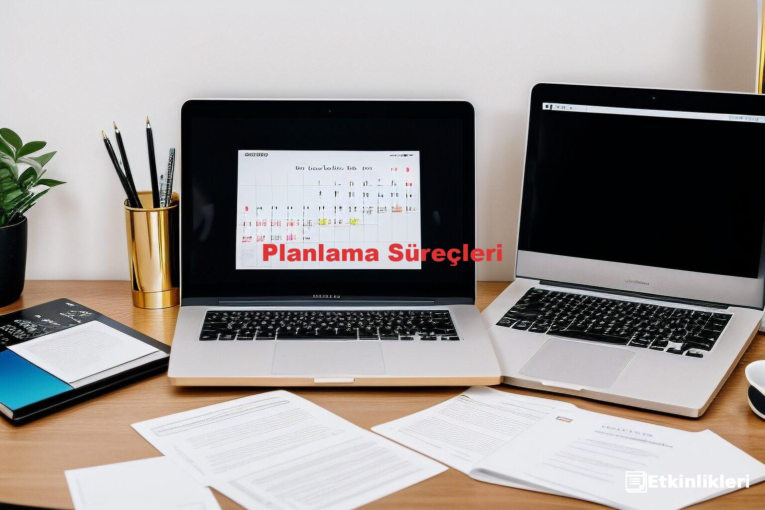Planlama Süreçleri