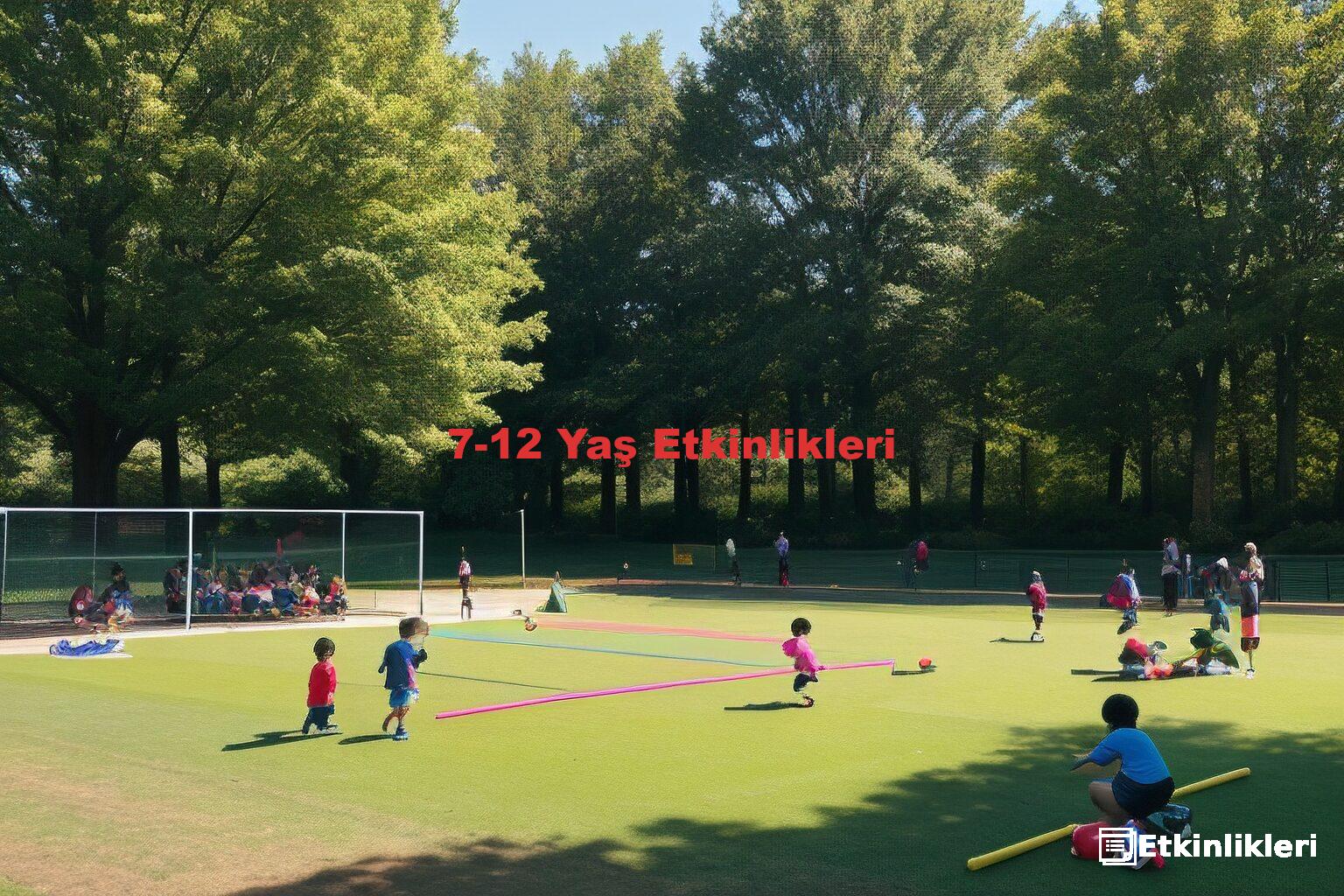 7-12 Yaş Etkinlikleri