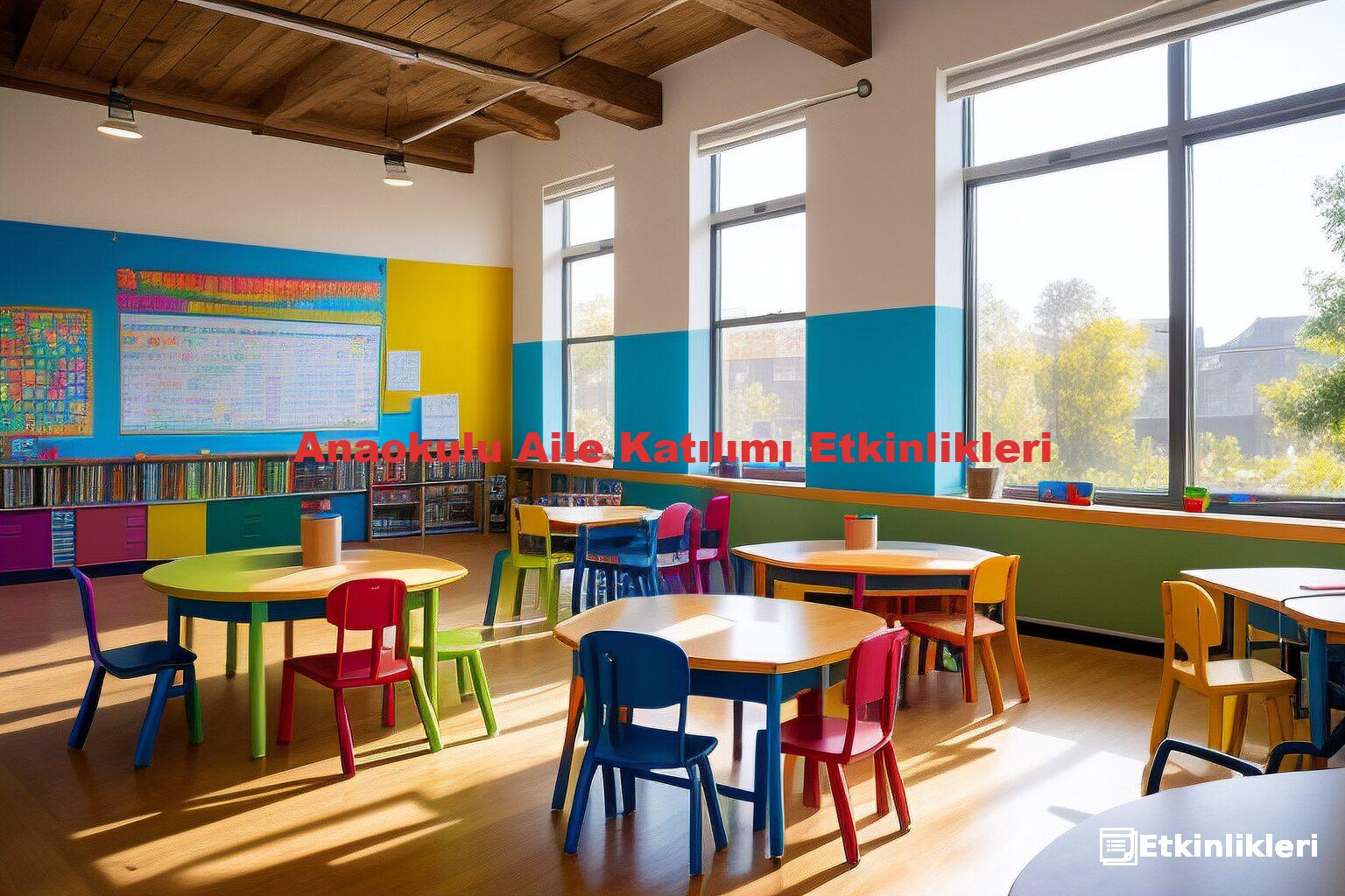 Anaokulu Aile Katılımı Etkinlikleri