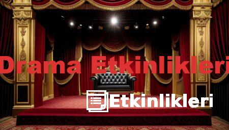 Drama Etkinlikleri
