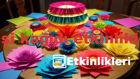 elişi kağıdı etkinlikleri