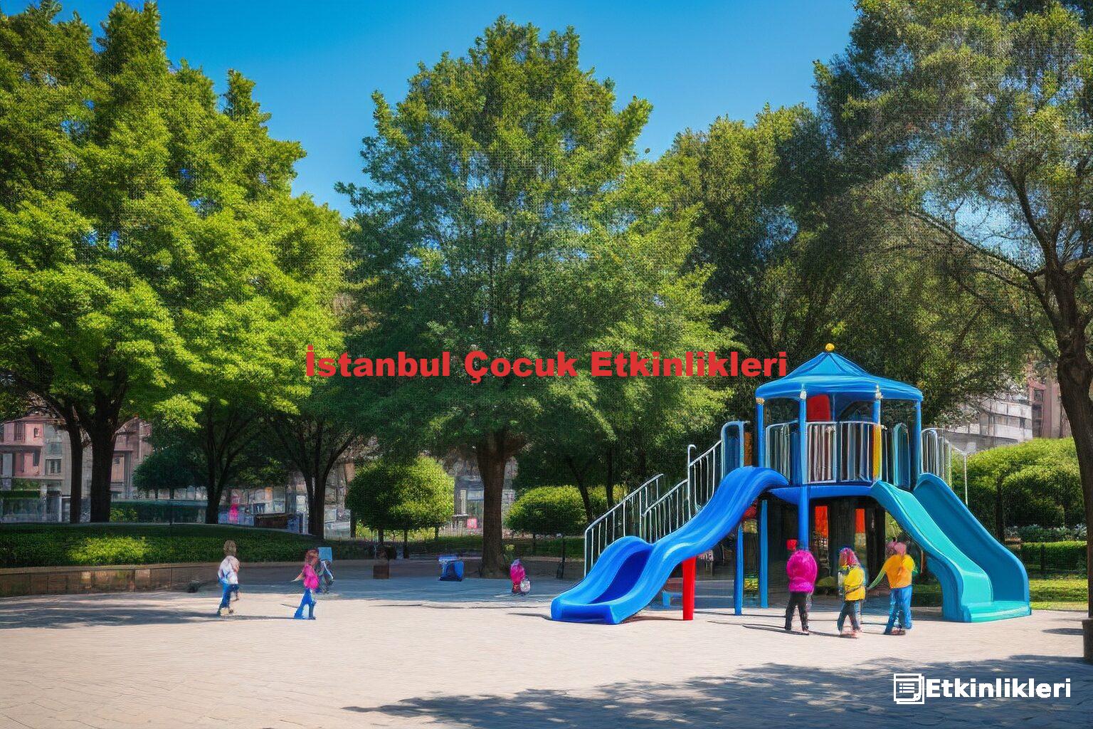 İstanbul Çocuk Etkinlikleri