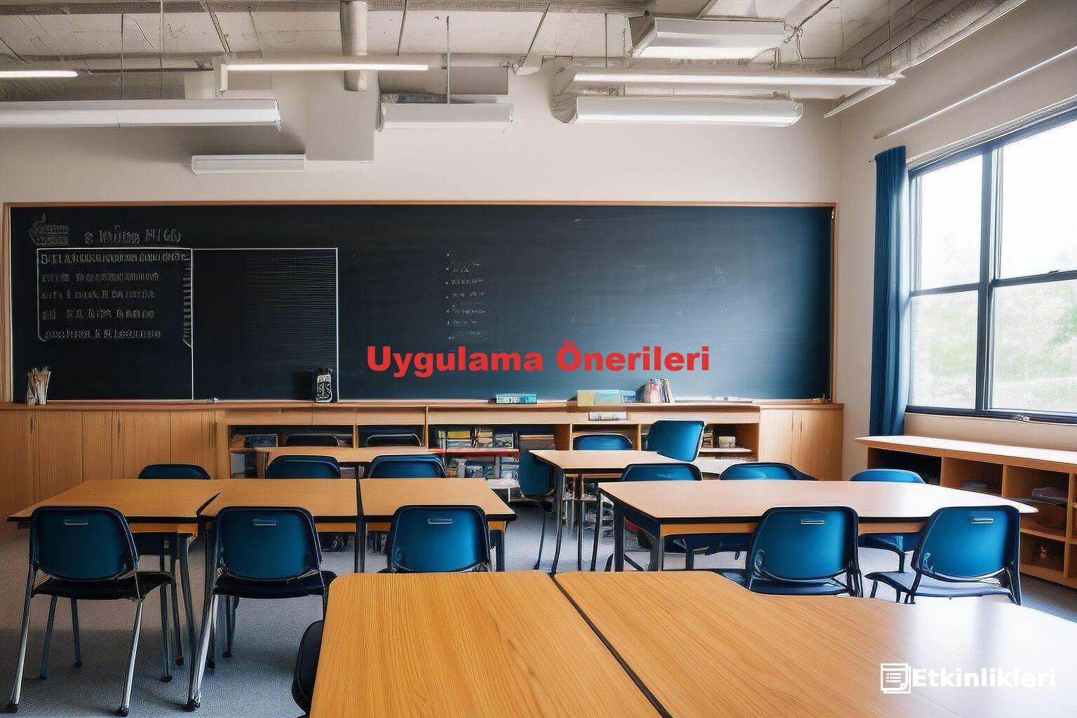 Uygulama Önerileri
