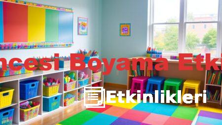 Okul Öncesi Boyama Etkinlikleri