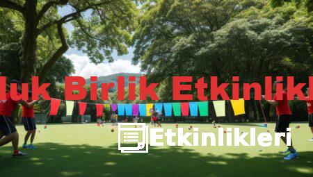 Onluk Birlik Etkinlikleri