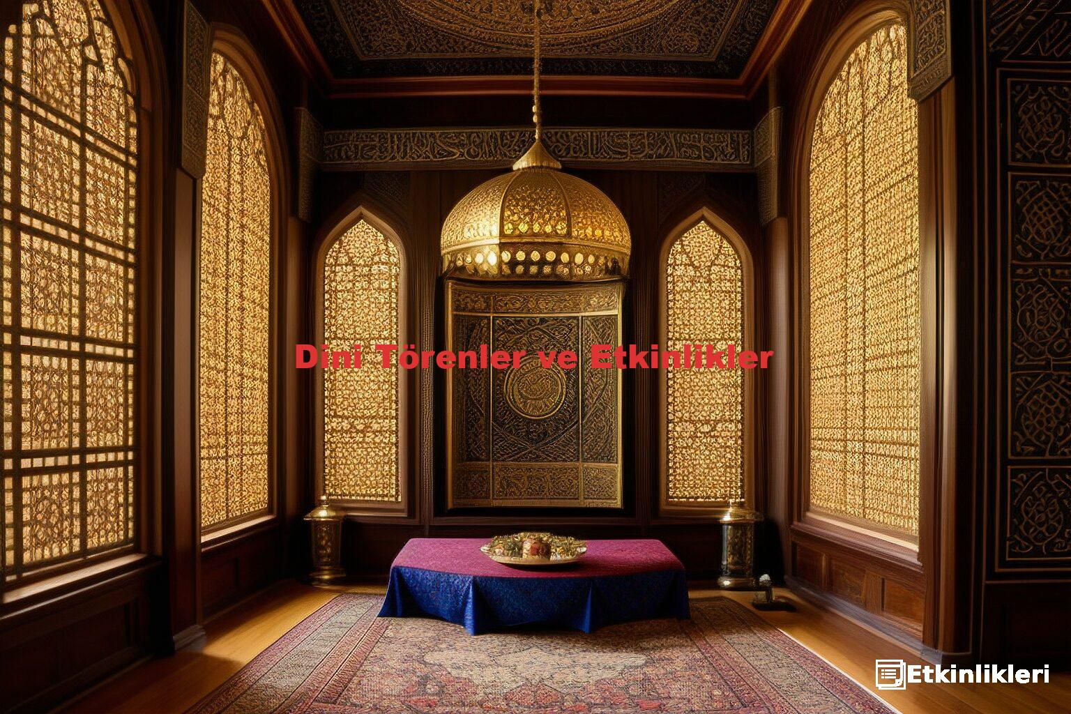 Dini Törenler ve Etkinlikler