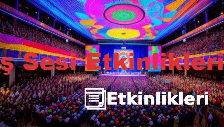 ş Sesi Etkinlikleri