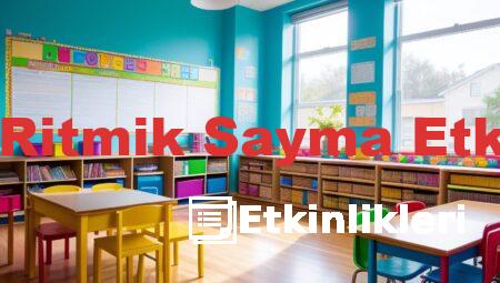 1. Sınıf Ritmik Sayma Etkinlikleri