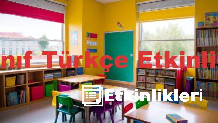 1. Sınıf Türkçe Etkinlikleri