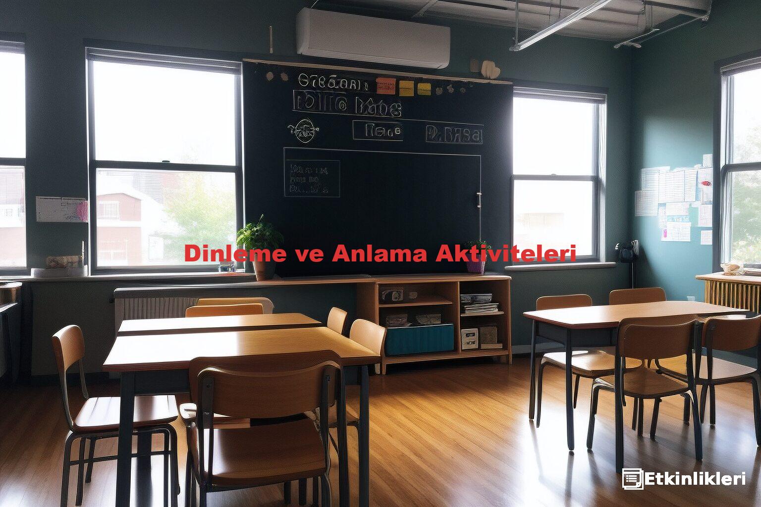 Dinleme ve Anlama Aktiviteleri