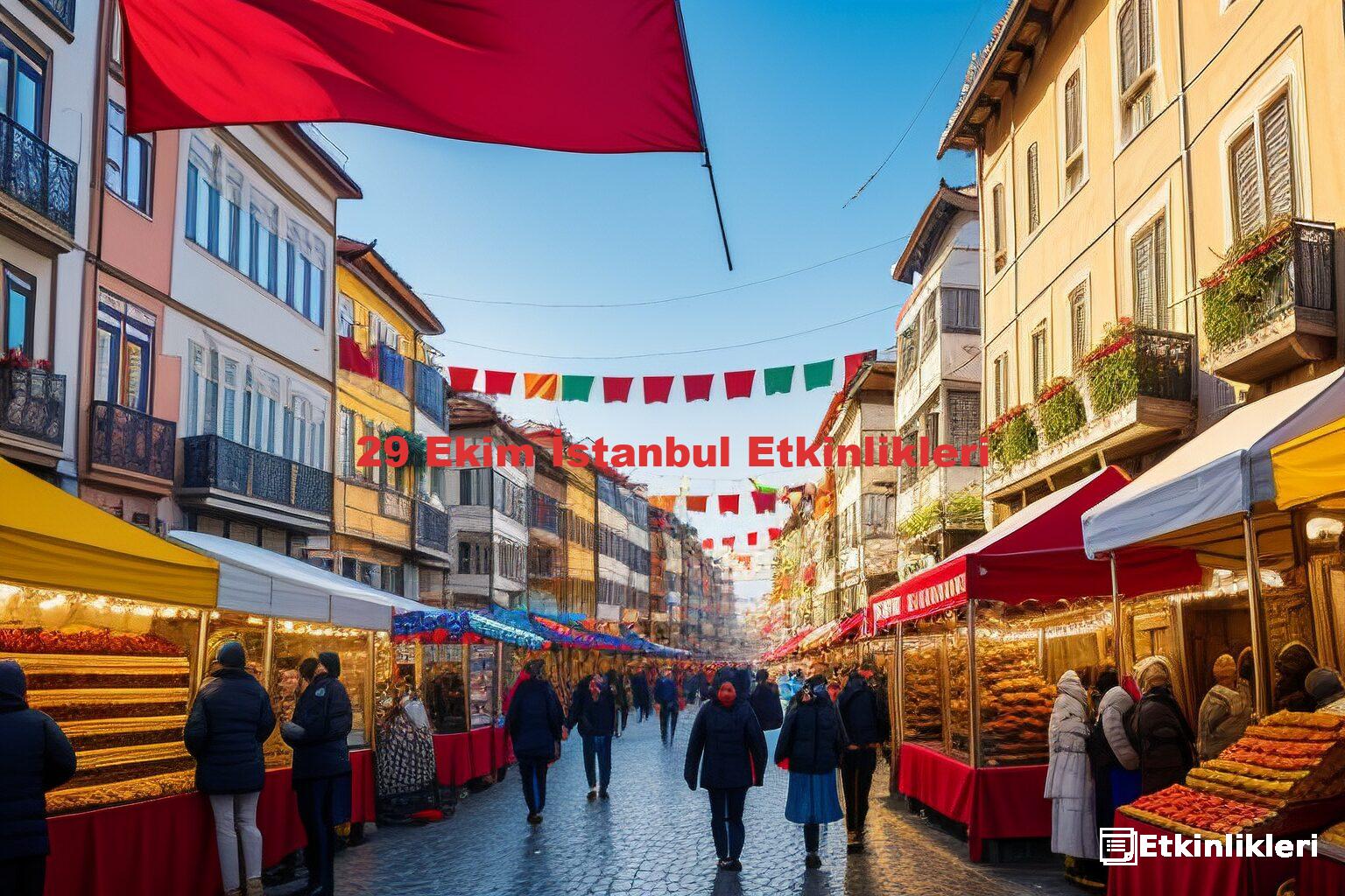 29 Ekim İstanbul Etkinlikleri