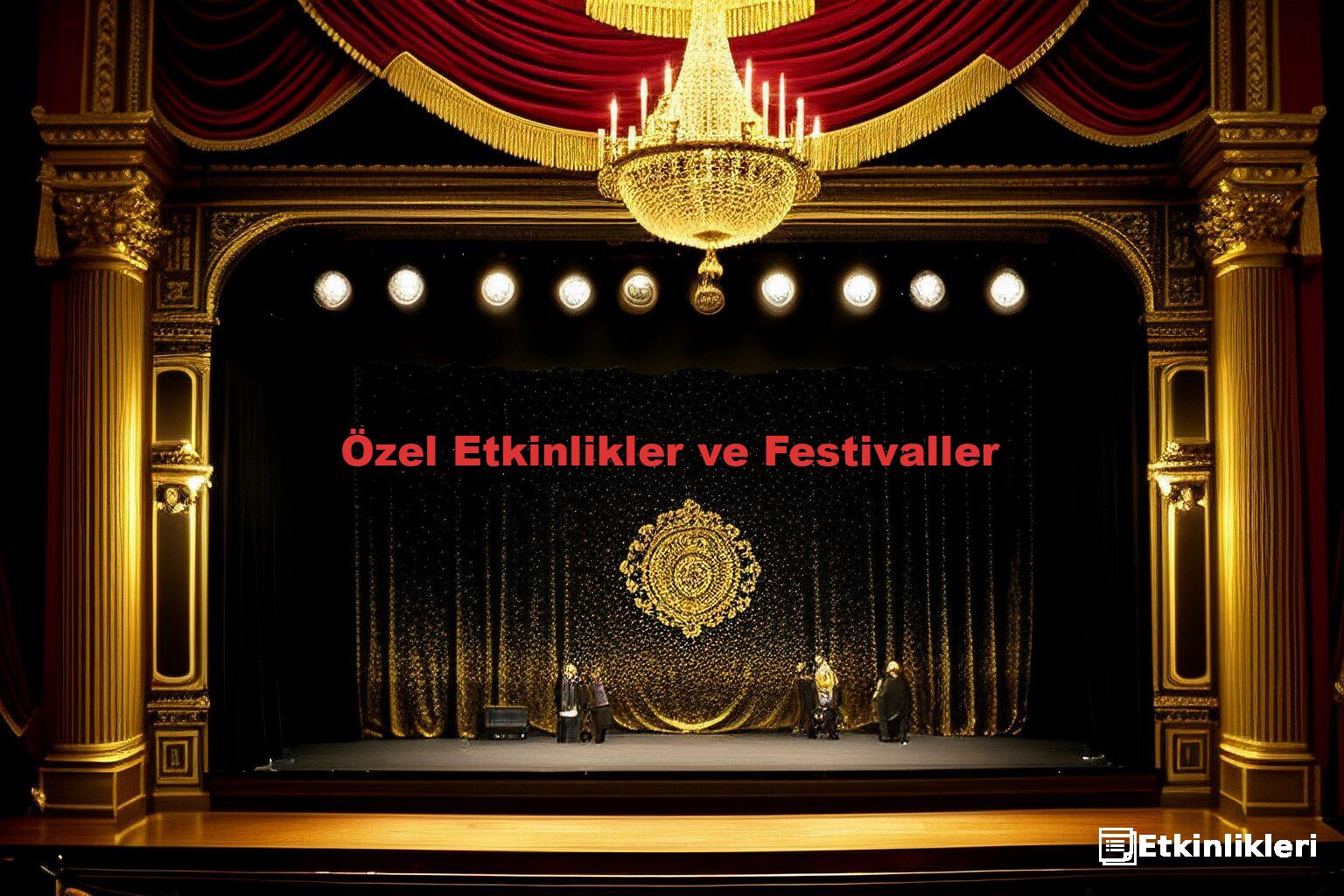 Özel Etkinlikler ve Festivaller
