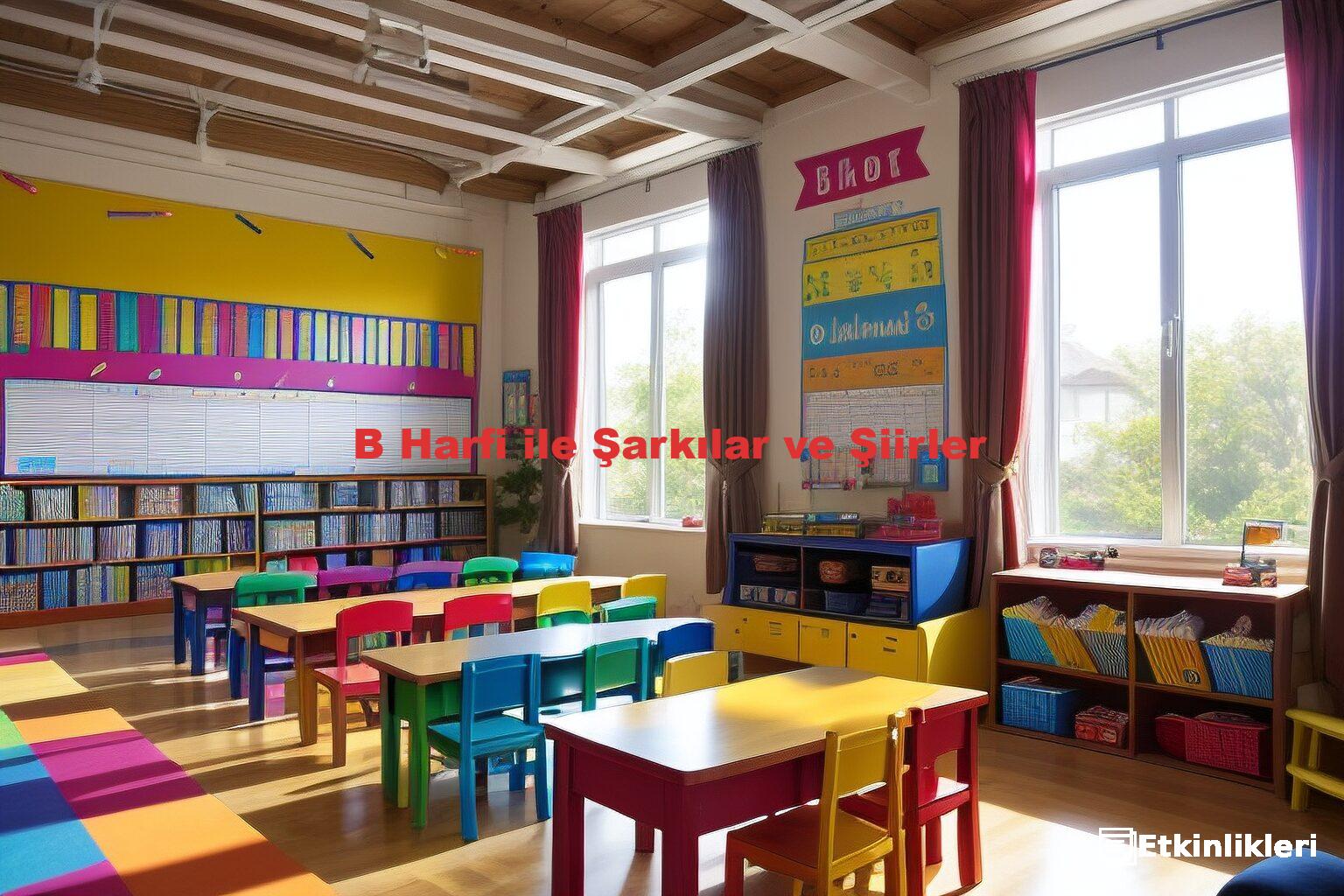 B Harfi ile Şarkılar ve Şiirler