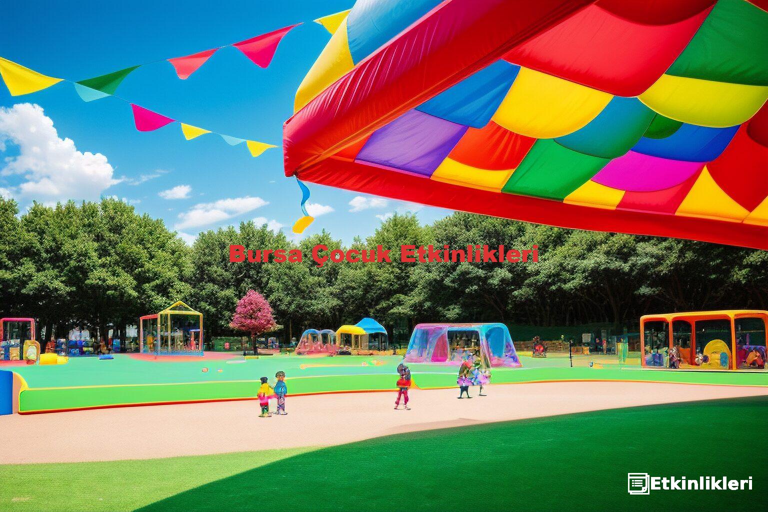 Bursa Çocuk Etkinlikleri