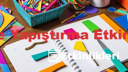 Kesme Yapıştırma Etkinlikleri