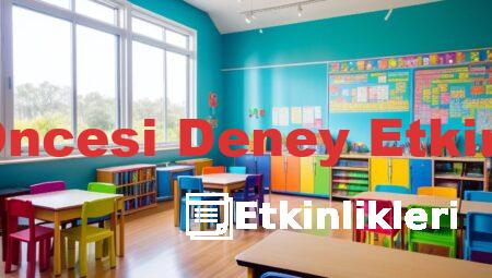Okul Öncesi Deney Etkinlikleri