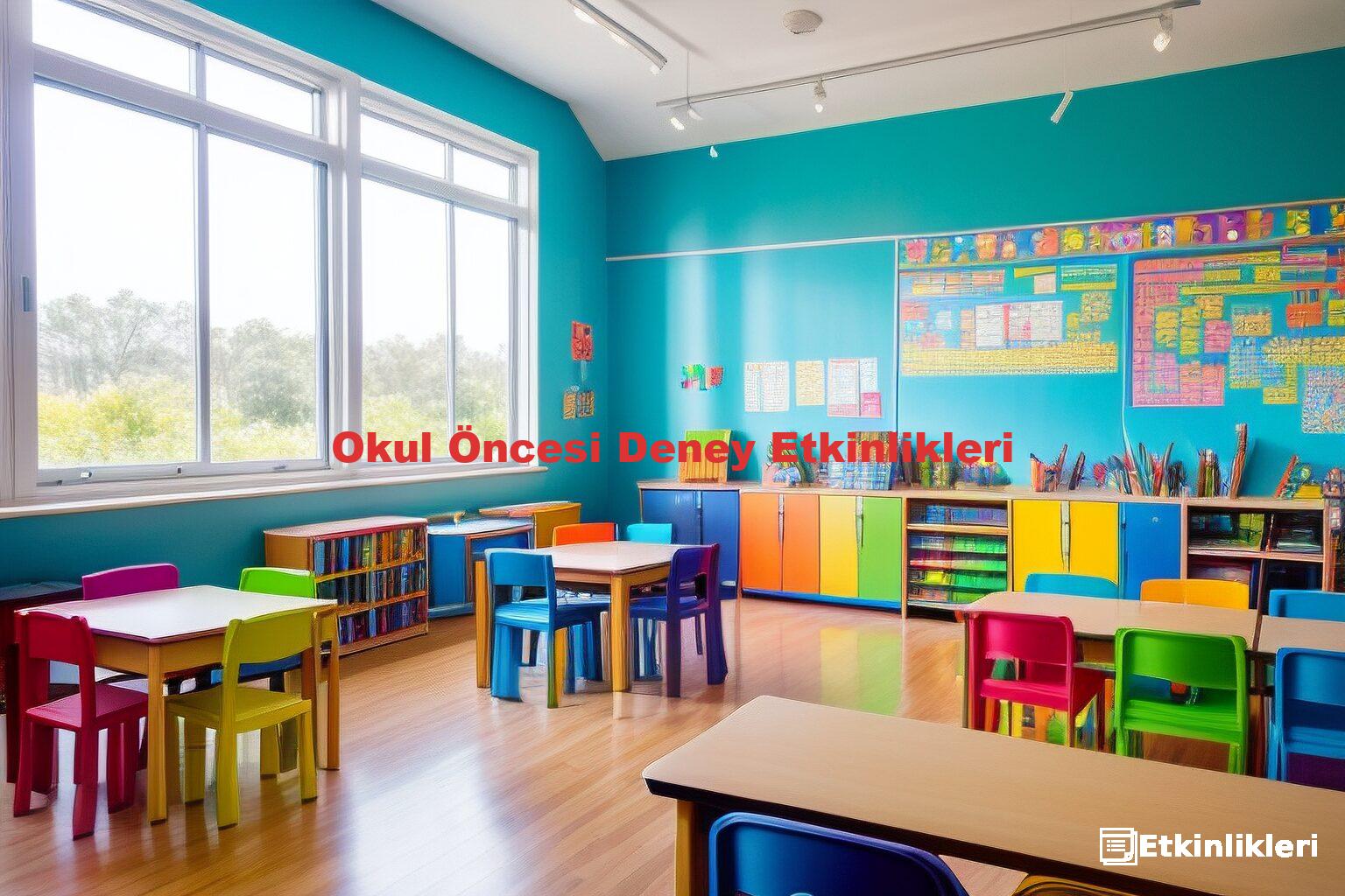 Okul Öncesi Deney Etkinlikleri