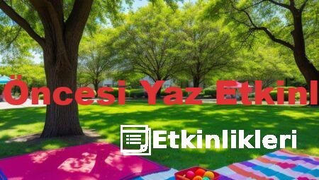 Okul Öncesi Yaz Etkinlikleri