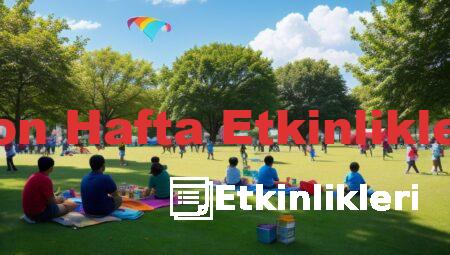 Son Hafta Etkinlikleri