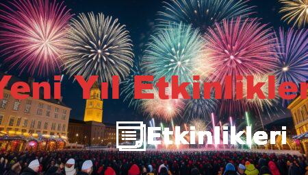 Yeni Yıl Etkinlikleri