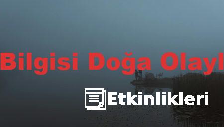2. Sınıf Hayat Bilgisi Doğa Olayları Etkinlikleri