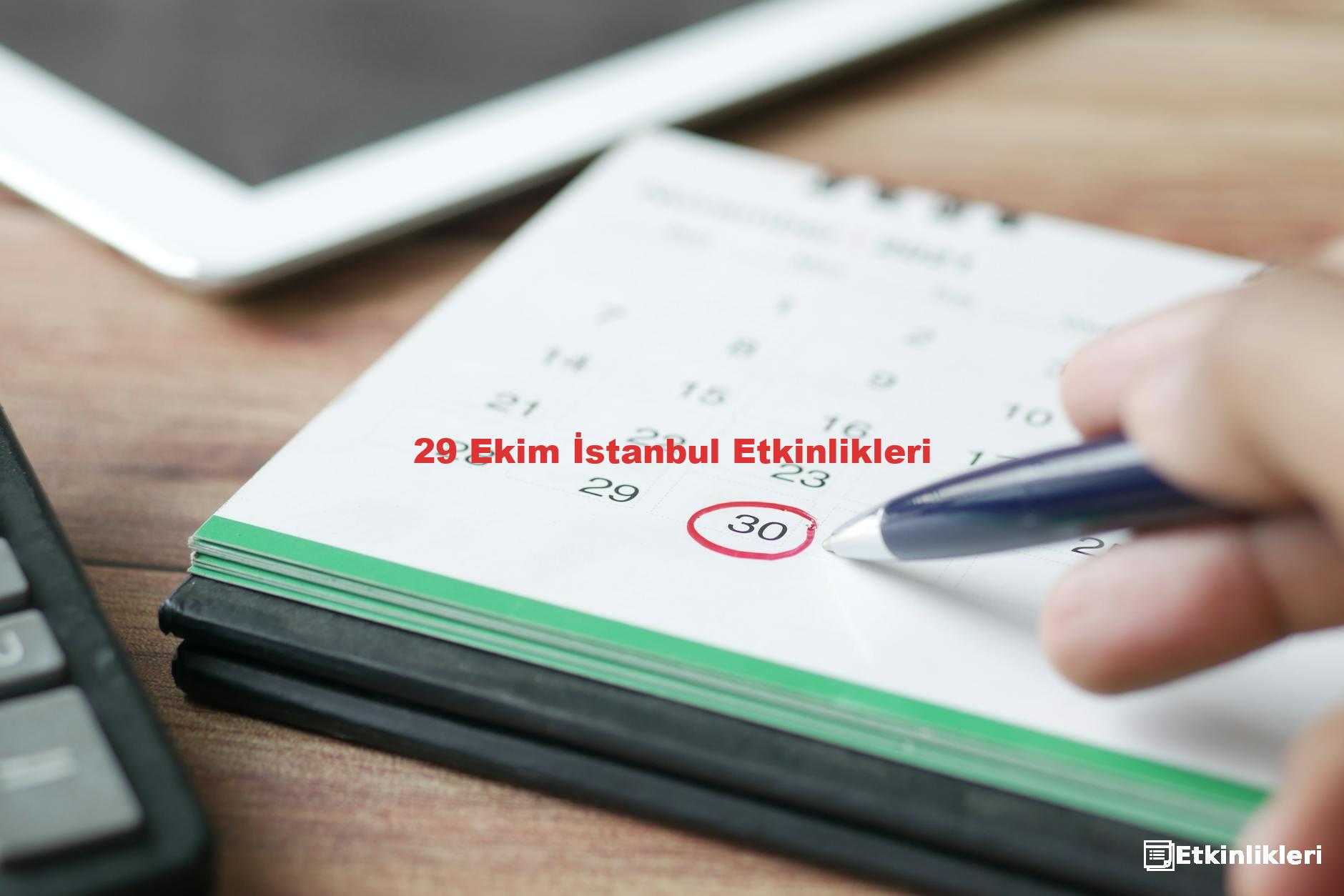 29 Ekim İstanbul Etkinlikleri