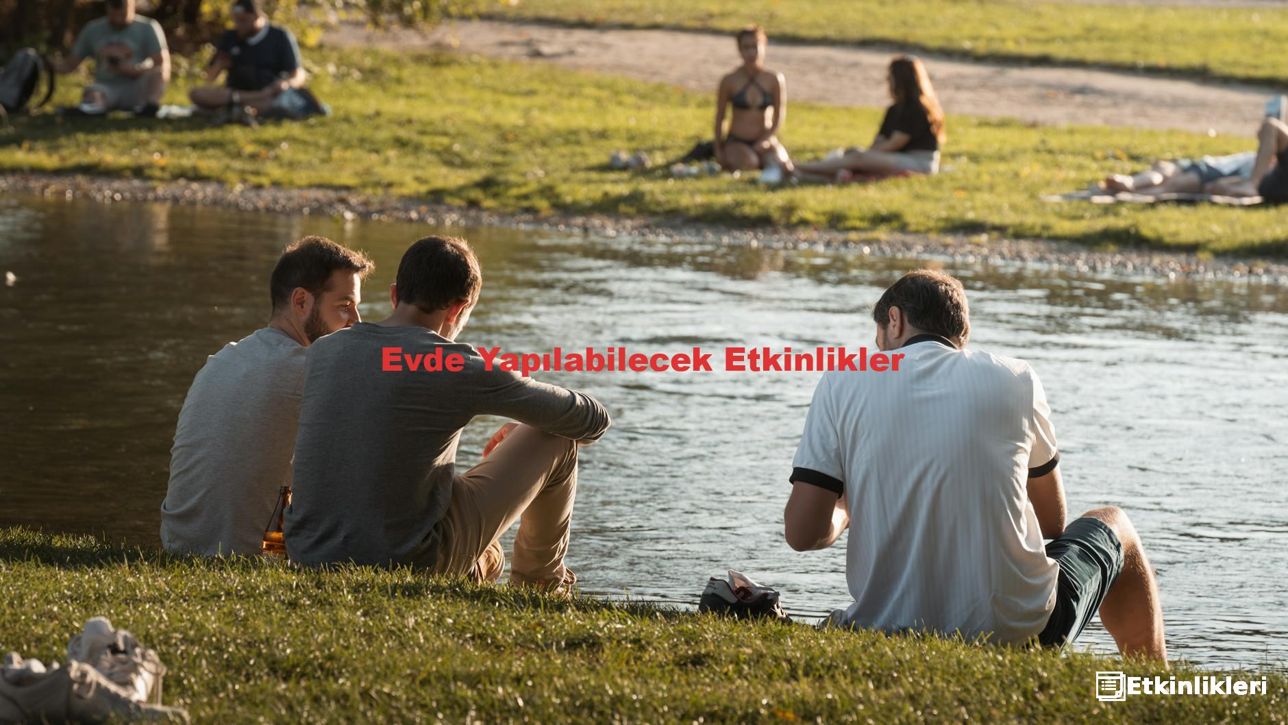 Evde Yapılabilecek Etkinlikler