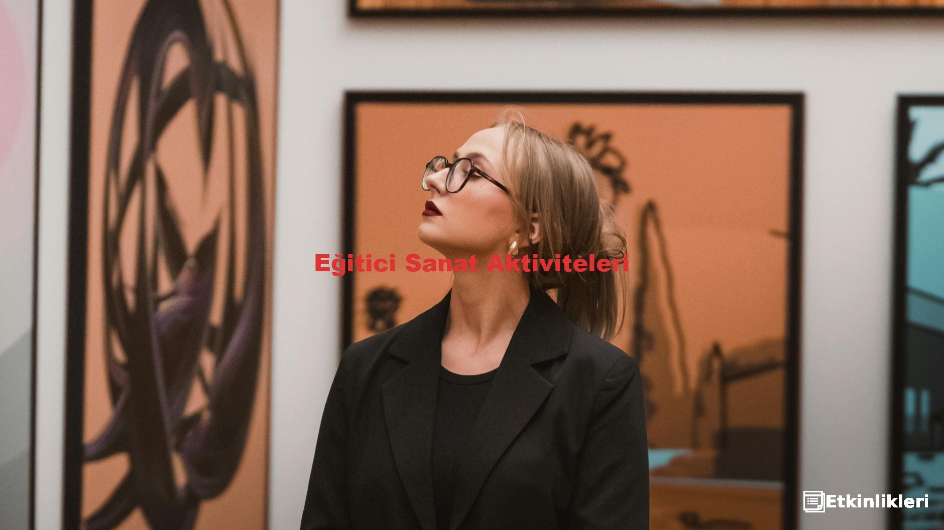 Eğitici Sanat Aktiviteleri